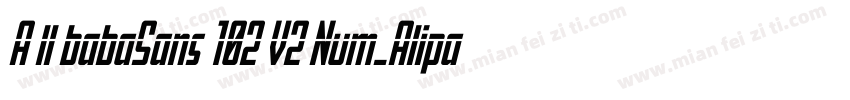 A ll babaSans 102 V2 Num_Alipay字体转换